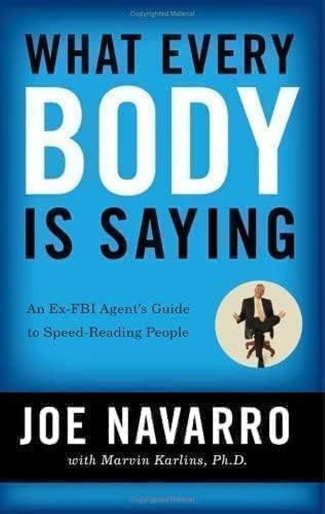 Cover of WHAT EVERY BODY IS SAYING By JOE NAVARRO