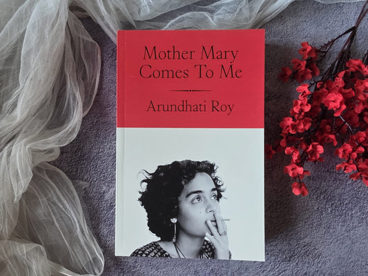 MOTHER MARY COMES TO ME By Arundhati Roy (Paperback)
