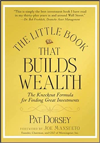 Cover of THE LITTLE BOOK THAT BUILDS WEALTH By PAT DORSEY