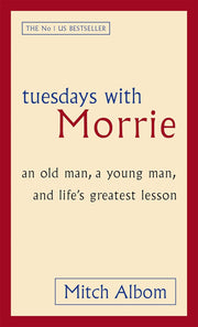 TUESDAYS WITH MORRIE By Mitch Albom (Paperback)