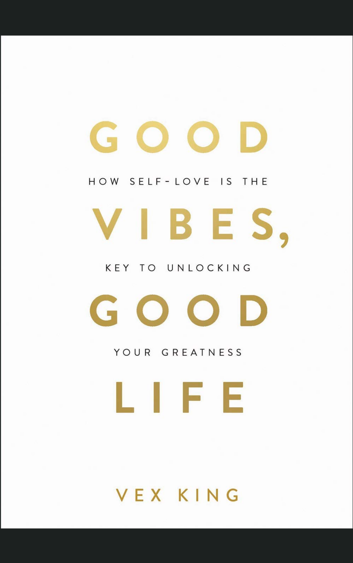Cover of GOOD VIBES GOOD LIFE by VEX KING