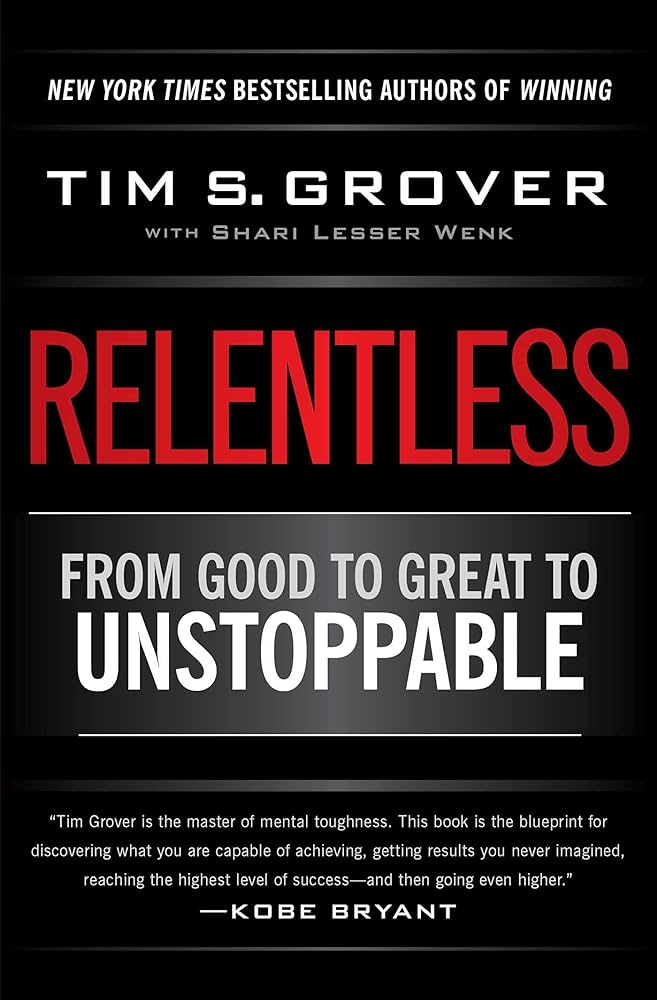 Cover of RELENTLESS by Tim S Grover
