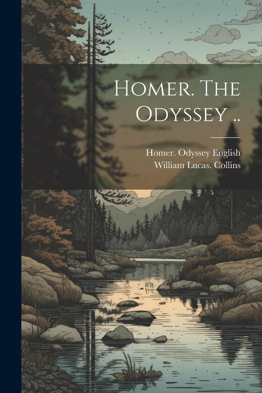 Homer: The Odyssey | Timeless Greek Epic of Odysseus, Mythology, Adventure & the Journey Home