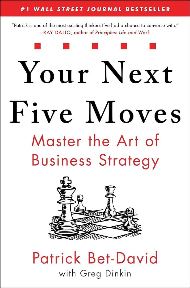 Cover of YOUR NEXT FIVE MOVES By PATRICK BET DAVID
