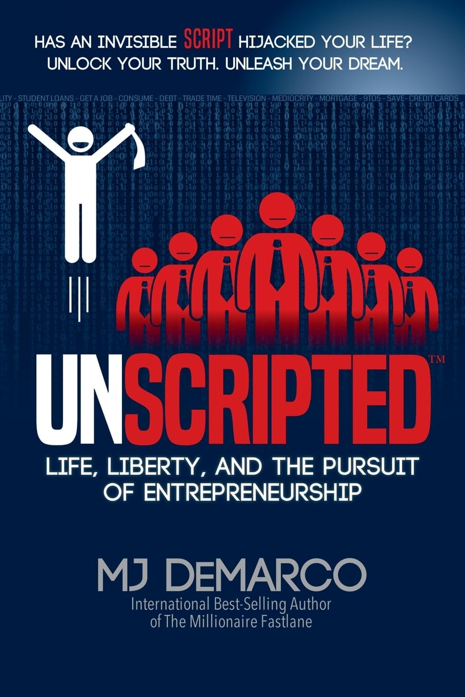 Cover of Unscripted: Life, Liberty, and the Pursuit of Entrepreneurship