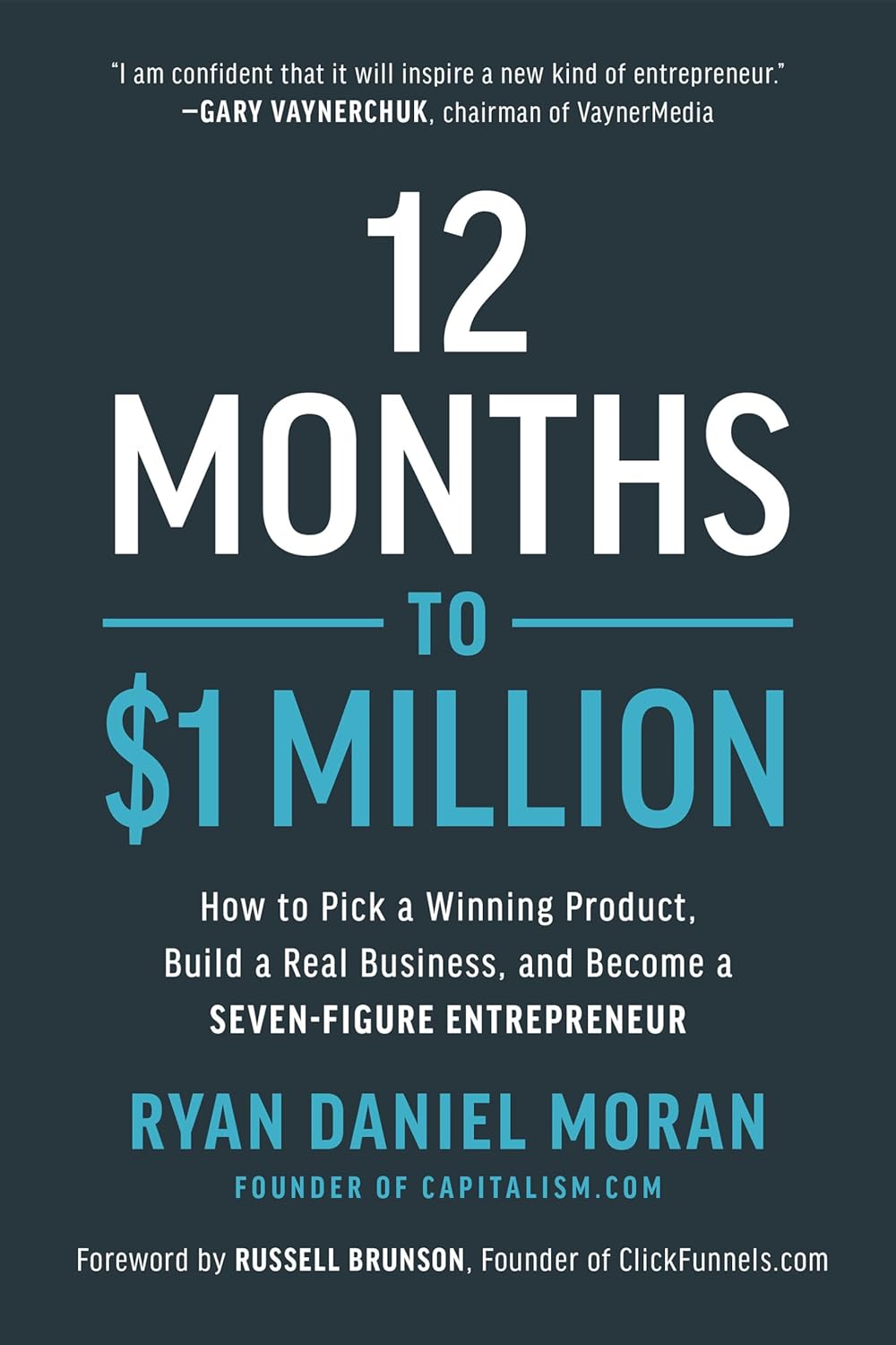 Cover of 12 Months to $1 Million by Ryan Daniel Moran