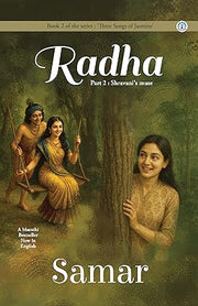 Radha Part 2 - 'Three Songs of Jasmine' series by Samar (Paperback)