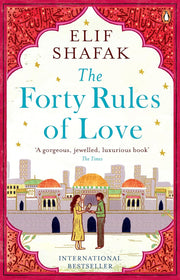 The Forty Rules of Love by Elif Shafak (Paperback)