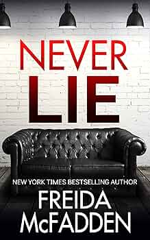 Never Lie by Freida McFadden | Bestselling Psychological Thriller Novel | Paperback