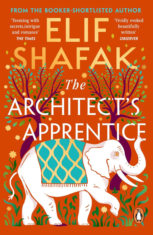 The Architect's Apprentice by Elif Shafak (Paperback)