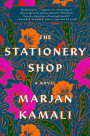 The Stationery Shop - A Novel  By Marjan Kamali (Paperback)