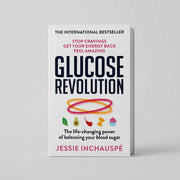 Glucose Revolution: The Life-Changing Power of Balancing Your Blood Sugar by Jessie Inchauspe (Paperback)