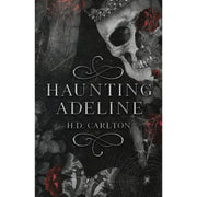 Cover of Haunting Adeline by H.D. Carlton (Hardcover) | Dark Romance Psychological Thriller Novel