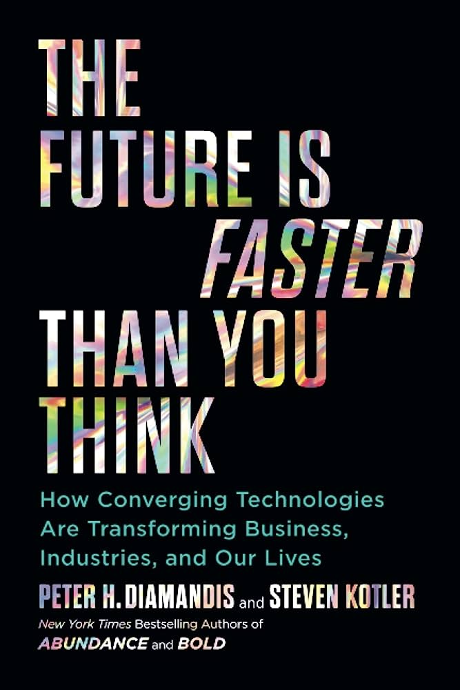 Cover of THE FUTURE IS FASTER THAN YOU THINK By PETER & STEVEN KOTLER