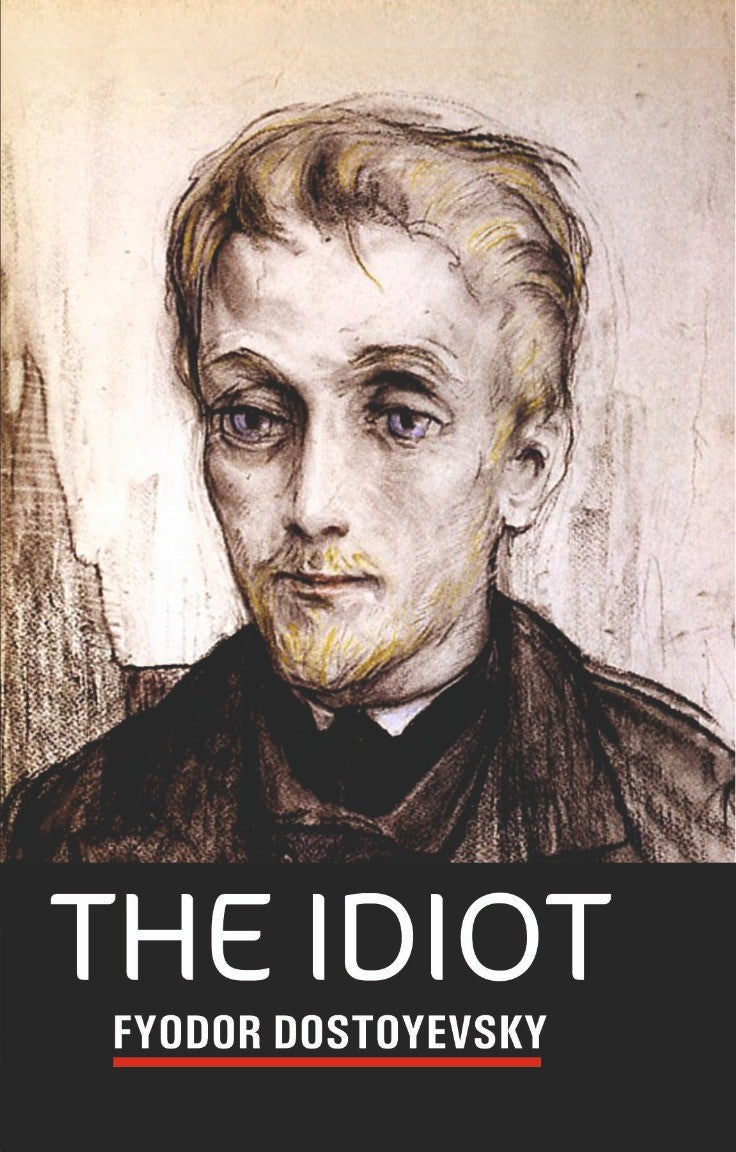 Cover of THE IDIOT By FYODOR DOSTOEVSKY