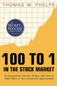 Cover of 100 TO 1 IN THE STOCK MARKET by THOMAS W PHELPS