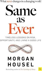 Cover of SAME AS EVER by Morgan Housel