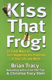 Cover of KISS THAT FROG by BRIAN TRACY