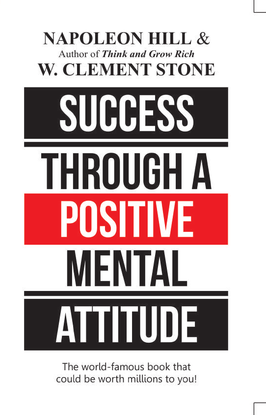 Cover of SUCCESS THROUGH A POSITIVE MENTAL ATTITUDE By NAPOLEON HILL & W. CLEMENT STONE