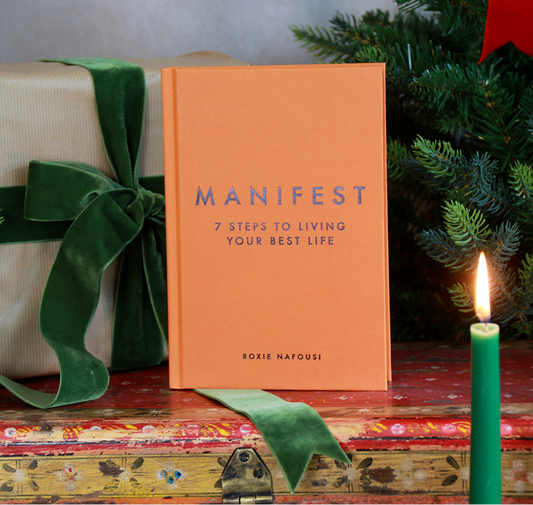 MANIFEST: 7 STEPS TO LIVING YOUR BEST LIFE By ROXIE NAFOUSI (Hardcover)